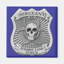 Zombie Task Force - Sergeant Badge Magnets