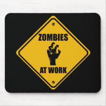 Zombies At Work Sign - Mousepads