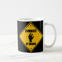 Zombies At Work Sign - Mug