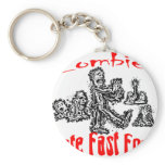 Zombies Hate Fast Food keychains