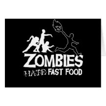 Zombies Hate Fast Food: note card