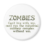 Zombies Industrial Military Complex magnets