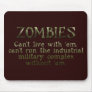 Zombies Industrial Military Complex Mouse Pads
