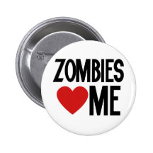 Zombies love me pin