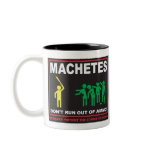 Zombies: Machetes Don't Run Out of Ammo© Mug