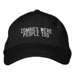 zombies were people too embroidered hats