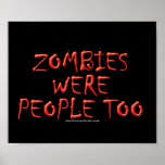 Zombies Were People Too posters