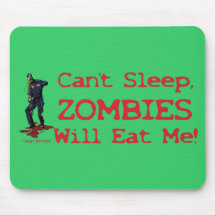 Zombies Will Eat Me Mousemats