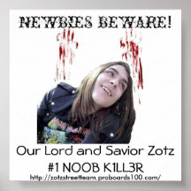 Zotz N00B13 K1LL3R Poster