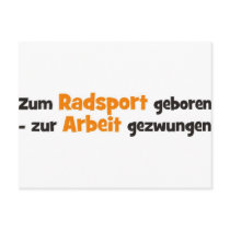 Zum Radsport geboren zur Arbeit gezwungen Postkarte