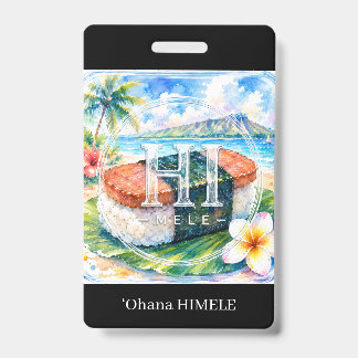 ʻOhana HIMELE Name Badge Spam Musubi ID Badge