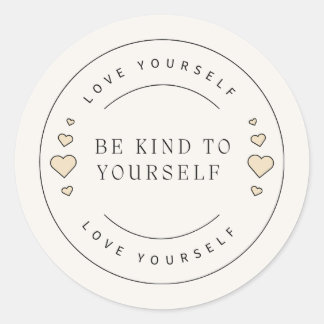 За **Title** стави:  **Be Kind to Yourself – Self  Classic Round Sticker