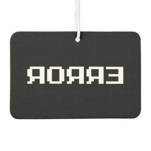 ЯOЯЯƎ   ERROR CAR AIR FRESHENER