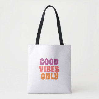 اً: Colorful Good Vibes Only Tote Bag