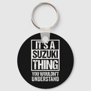 鈴木苗字 Its A Suzuki Thing You Wouldnt Understand Fam Key Ring