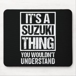 鈴木苗字 Its A Suzuki Thing You Wouldnt Understand Fam Mouse Mat