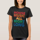 Search for dance all night tshirts Edm