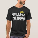 Search for drama queen tshirts Broadway