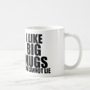 Search for and i cannot lie mugs Big