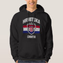 Search for croatia hrvatska hoodies Croatian