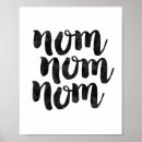Search for nom posters Nom nom nom