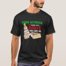 Search for christmas tree cake tshirts Between