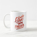 Search for i love you forever mugs Relationship