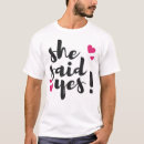 Search for she said yes tshirts Bride to be