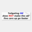 Search for stop tailgating bumper stickers Car