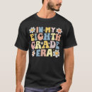 Search for 8th grade teacher tshirts Funny