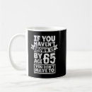 Search for 65th birthday mugs Age