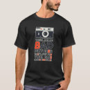 Search for photography quotes tshirts Fun