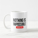 Search for nothing is impossible mugs Faith