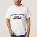 Search for csi tshirts Forensic scientist
