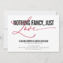 Search for nontraditional wedding invitations Nothing fancy just love