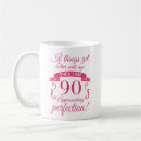 Search for funny 90th birthday mugs Gag