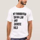 Search for favorite son in law tshirts Family humor