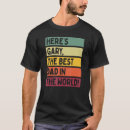 Search for gary tshirts Father's