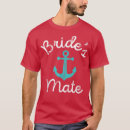 Search for nautical bachelorette tshirts Bride to be