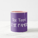 Search for too tired to care mugs Sassy