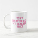 Search for teacher voice mugs Humour