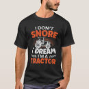 Search for tractors tshirts Dream