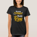Search for african american dad tshirts King