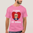 Search for i love joe biden tshirts Democrat