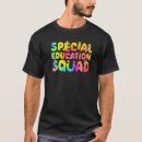 Search for sped squad tshirts Education