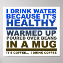 Search for funny coffee mugs posters Drink