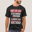 Search for tuesday tshirts Life