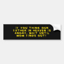 Search for eden bumper stickers Father