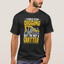 Search for backhoe tshirts Excavator