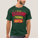 Search for alejandro tshirts Funny